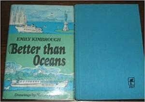 Better Than Oceans by Emily Kimbrough