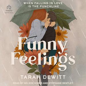 Funny Feelings by Tarah Dewitt