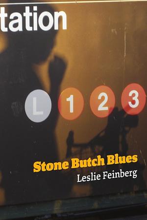 Stone Butch Blues by Leslie Feinberg