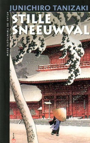 Stille sneeuwval - de geschiedenis van de zusters Makioka by Jun'ichirō Tanizaki