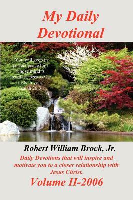 My Daily Devotional by Robert William Brock Jr