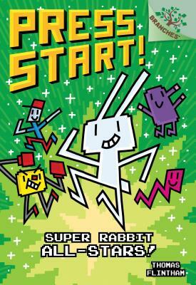 Super Rabbit All-Stars!: A Branches Book (Press Start! #8), Volume 8 by Thomas Flintham