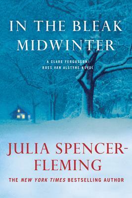 In the Bleak Midwinter: A Clare Fergusson and Russ Van Alstyne Mystery by Julia Spencer-Fleming