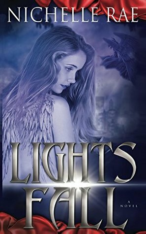 Lights Fall by Nichelle Rae