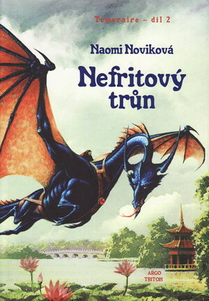 Nefritový trůn by Naomi Novik