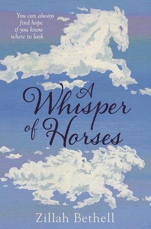 A Whisper of Horses by Zillah Bethell