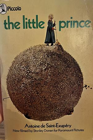 The Little Prince by Antoine de Saint-Exupéry