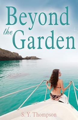 Beyond the Garden by S.Y. Thompson, S.Y. Thompson