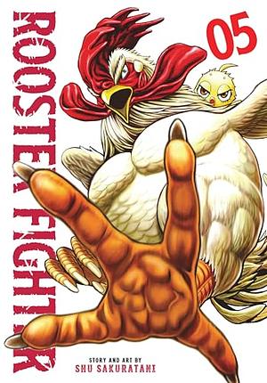 Rooster Fighter, Vol. 5 by Shu Sakuratani