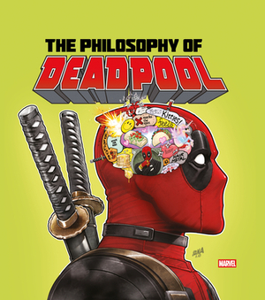 The Philosophy of Deadpool by 