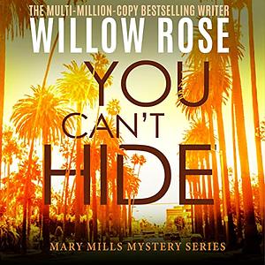 You Can't Hide by Willow Rose