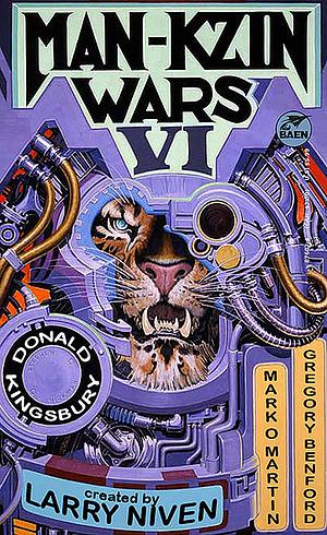 Man-Kzin Wars VI by Mark O. Martin, Gregory Benford, Donald Kingsbury