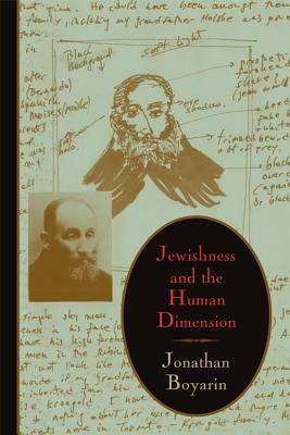 Jewishness and the Human Dimension by Jonathan Boyarin
