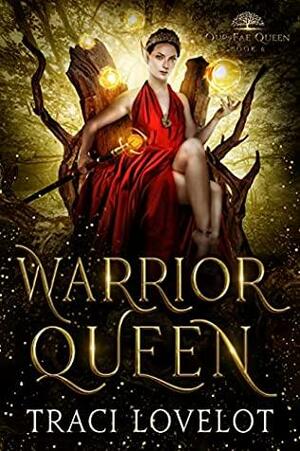 Warrior Queen by Traci Lovelot