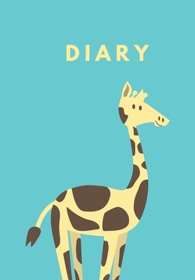 Diary: Cute Giraffe on Front of Diary: Note All Your Events So You Don't Miss Out on Life from Going to the Zoo to Baby Dates by Krisanto Studios