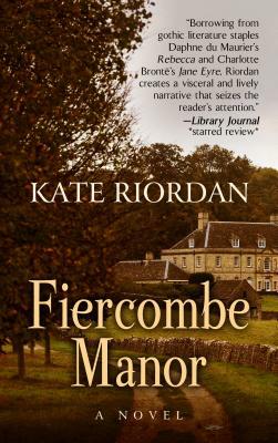 Fiercombe Manor by Kate Riordan