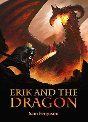 Erik and the Dragon by Sam Ferguson
