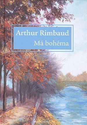 Má bohéma by Arthur Rimbaud, Vítězslav Nezval