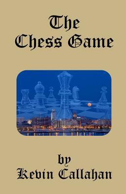 The Chess Game by Kevin Callahan