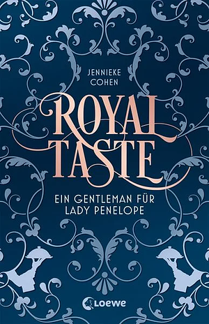 Royal Taste: Ein Gentleman für Lady Penelope by Jennieke Cohen