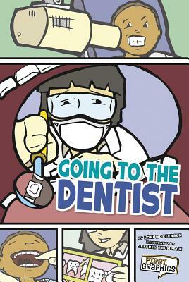 Going to the Dentist by Lori Mortensen