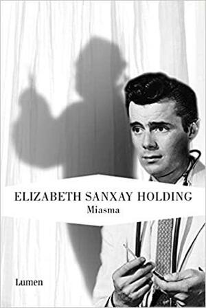 Miasma by Elisabeth Sanxay Holding