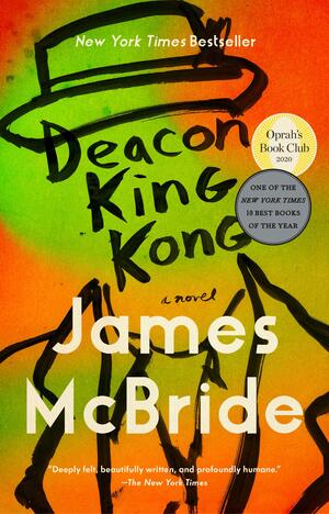 Deacon King Kong: A Novel by James McBride
