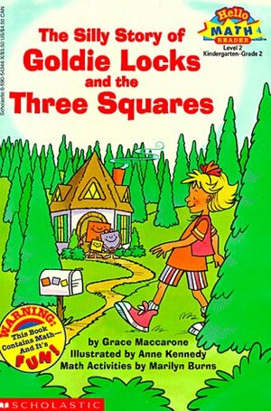 The Silly Story of Goldie Locks and the Three Squares by Grace Maccarone