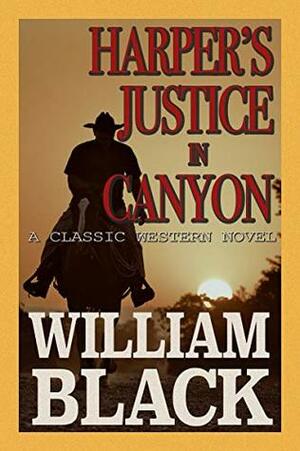 Harper's Justice in Canyon by William Black