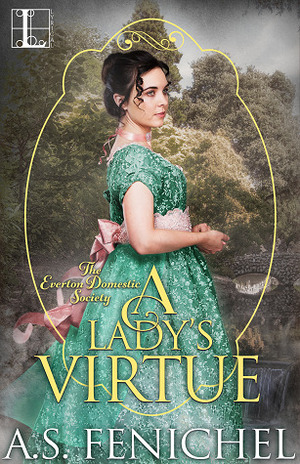 A Lady's Virtue by A.S. Fenichel