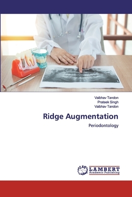 Ridge Augmentation by Vaibhav Tandon, Prateek Singh