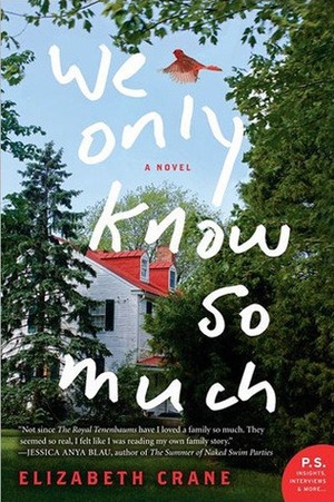 We Only Know So Much by Elizabeth Crane