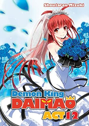 Demon King Daimaou: Volume 12 by Shoutarou Mizuki