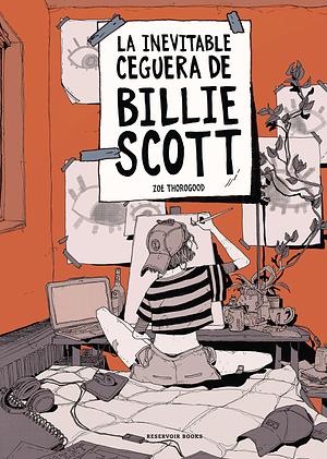 La inevitable ceguera de Billie Scott by Zoe Thorogood