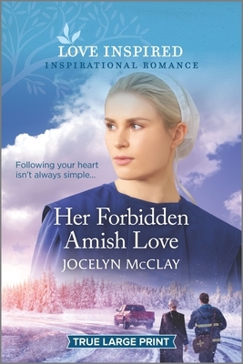 Her Forbidden Amish Love by Jocelyn McClay