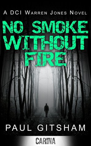 No Smoke Without Fire by Paul Gitsham