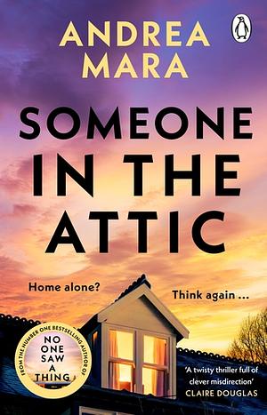 Someone in the Attic by Andrea Mara