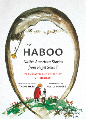 Haboo: Native American Stories from Puget Sound by Vi Hilbert, Ron Hilbert, Thom Hess