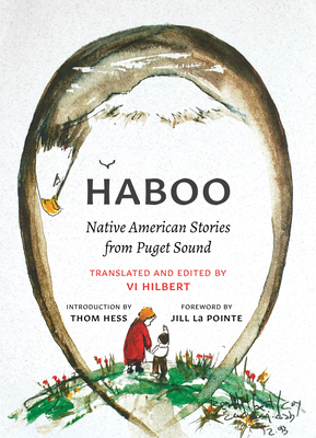 Haboo: Native American Stories from Puget Sound by Thom Hess, Vi Hilbert, Ron Hilbert