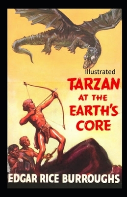Tarzan at the Earth's Core Illustrated by Edgar Rice Burroughs