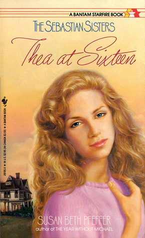 Thea at Sixteen by Susan Beth Pfeffer