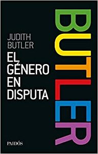 El Género en Disputa by Judith Butler