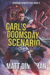 Carl's Doomsday Scenario by Matt Dinniman