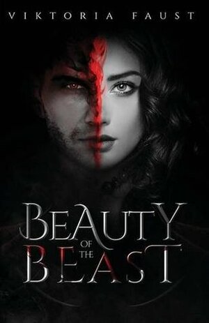 Beauty of The Beast by Viktoria Faust