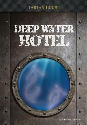 Deep Water Hotel by Amanda Humann