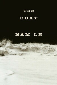 The Boat by Nam Le, Matt Huynh