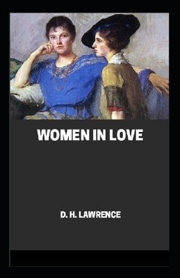 Women in Love Annotated by D.H. Lawrence