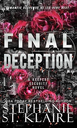 Final Deception by Stephanie St. Klaire