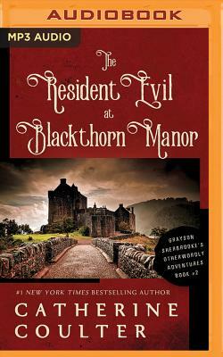 The Resident Evil at Blackthorn Manor by Catherine Coulter