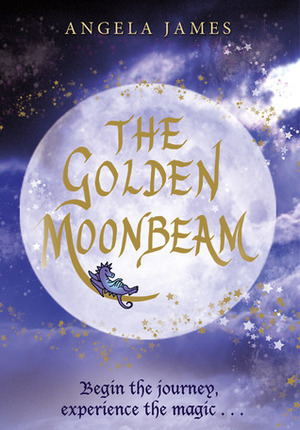 The Golden Moonbeam by Angela James